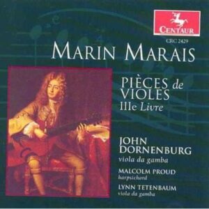 Marais: Pieces De Violes IIIe Livre - Dornenburg / Proud / Tetenbaum