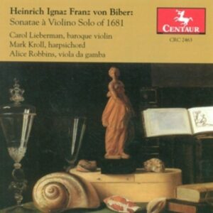 Biber: Sonatae A Violino Solo Of 1681 - Lieberman / Krol / Robbins