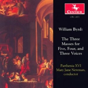 Byrd: The Three Masses For Five, Four, And Three Voices - Parthenia XVI