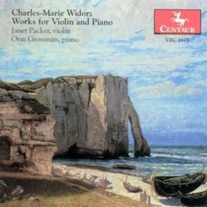 Widor: Works For Violin And Piano - Packer / Grossman