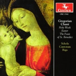 Gregorian Chant: Holy Week / Easter / ... - Schola Cantorum Riga