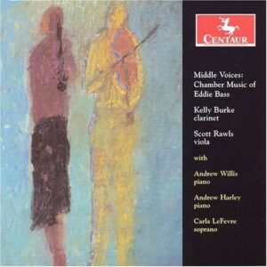 Middle Voice: Chamber Music of Eddie Bass - Mendelssohn Piano Trio / Stepniak