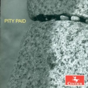 Pity Paid - Slee Sinfonietta / Pogossian