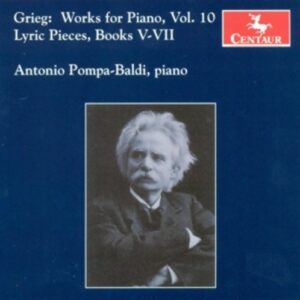 Grieg: Works For Piano, Vol. 10 - Pompa-Baldi