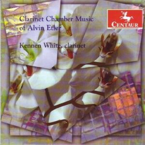 Alvin Etler: Clarinet Chamber Music