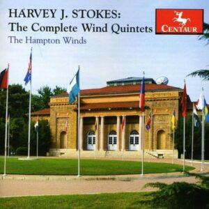Harvey J Stokes: The Complete Wind Quintets - Hampton Winds