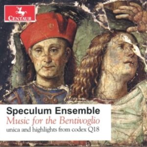 Music For The Bentivoglio - Speculum Ensemble