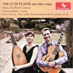 The Lute Player And Other Songs - Bothe / Croton / Von Gierke / Enderle