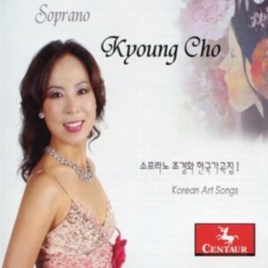 Korean Art Songs - Kyoung Cho