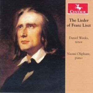 The Lieder Of Franz Liszt - Daniel Weeks