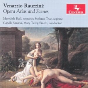 Rauzzini: Opera Arias And Scenes - Meredith Hall