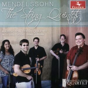 Mendelssohn: The String Quintets - Harrington String Quartet