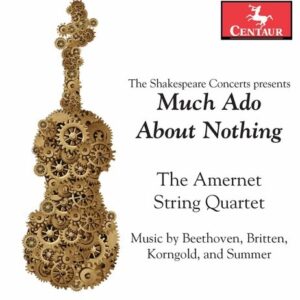 Much Ado About Nothing - Amernet String Quartet