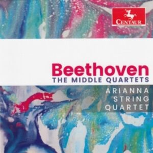 Beethoven: The Middle Quartets - Arianna String Quartet