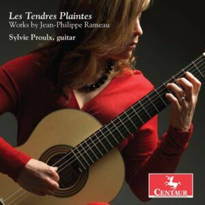 Rameau: Les Tendres Plaintes - Sylvie Proulx