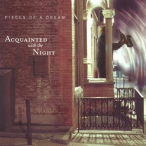 Acquainted With The Night - Pieces Of A Dream