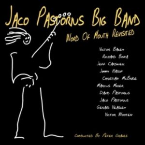 Word Of Mouth Revisited - Jaco Pastorius Big Band