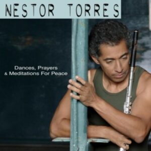 Dances, Prayers & Meditations For Peace - Torres