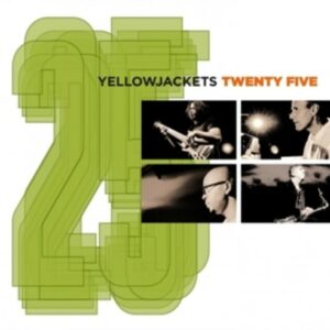 Twenty Five (+ Free Dvd) - Yellowjackets