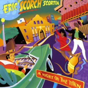 Night On The Town - Eric 'Scorch' Scortia