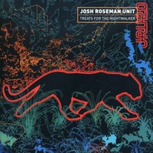 Treats For The Nightwalker - Josh Roseman