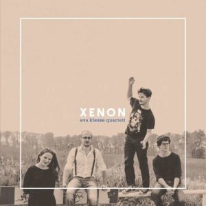 Xenon - Eva Klesse Quartet