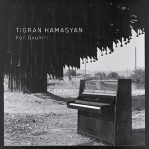For Gyumri - Tigran Hamasyan