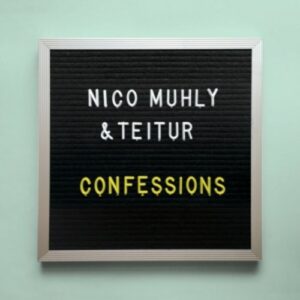 Confessions - Nico Muhly & Teitur