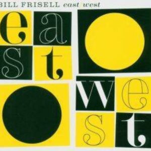 East / West - Bill Frisell