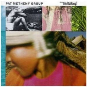 Still Life (Talking) - Pat Metheny