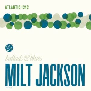 Ballads & Blues - Milt Jackson