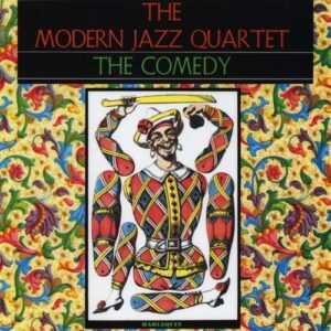 The Comedy - The Modern Jazz Quartet