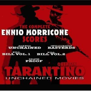 E. Morricone: Quentin Tarantino Unchained Movies - Morricone