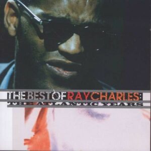 The Best Of The Atlantic Years - Ray Charles