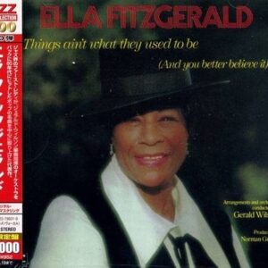 Things Ain't What They Used To - Ella Fitzgerald