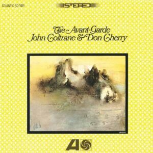 The Avant-Garde - John Coltrane & Don Cherry