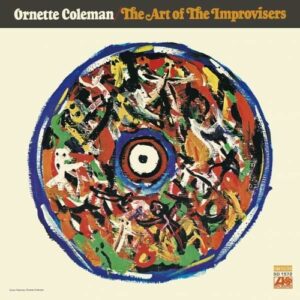 The Art Of The Improvisers - Ornette Coleman