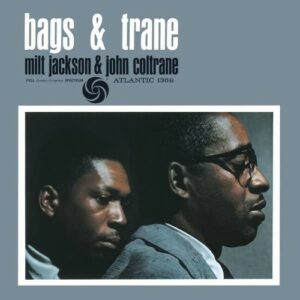 Bags & Trane - Milt Jackson & John Coltrane