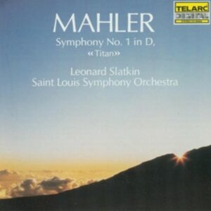 Mahler: Symph.No.1 - Leonard Slatkin