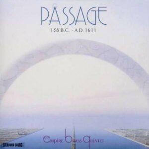 Passage 138 B.C.-A.D. - Empire Brass