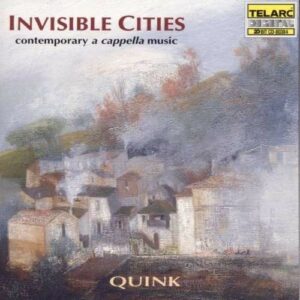 Invisible Cities - Quink Vocal Ensemble