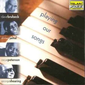 Playing Our Songs - Dave Brubeck