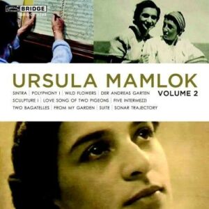 Music Of Ursula Mamlok Vol. 2 - Ohlsson / Chase / Han / Daedalus Quartet..