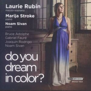 Adolphe / Rodrigo / Fauré: Do You Dream In Color? - Rubin