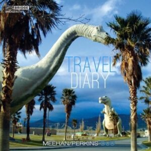 Travel Diary - Todd Meehan & Douglas Perkins Duo