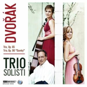 Dvorak: Trio's Op. 65 & 90