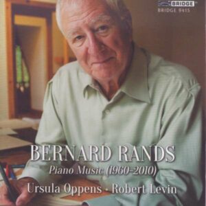 Bernard Rands: Piano Music 1960 - 2010 - Levin