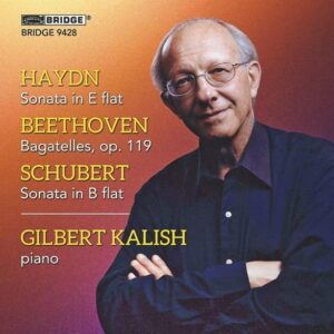 Gilbert Kalish Plays Haydn, Beethoven And Schubert