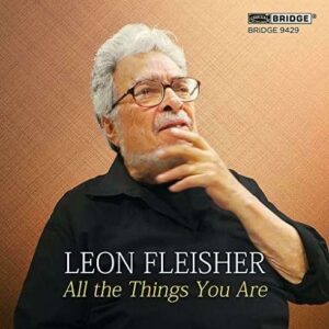 Mompou / Bach / Gershwin / Kern / Perle / Kirchner / Koston: All The Things You Are - Fleisher, Leon