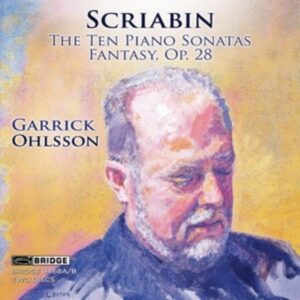 Scriabin: The Ten Piano Sonatas - Garrick Ohlsson